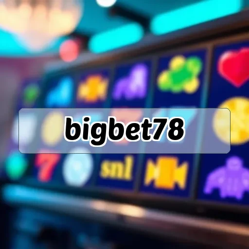 bigbet78: Menjelajahi Fitur dan Keunggulan Situs Game Online Ini